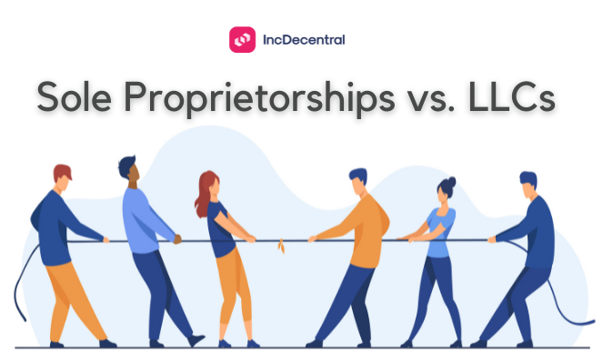 Sole Proprietorships vs. LLCs