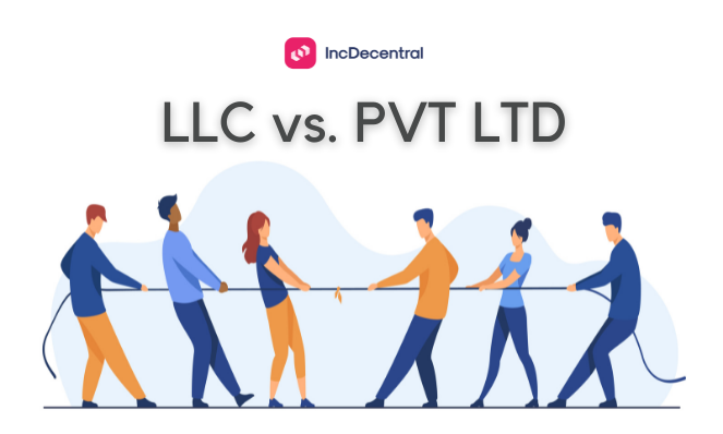LLC vs. Private Limited Company